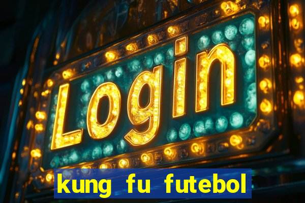 kung fu futebol clube download utorrent